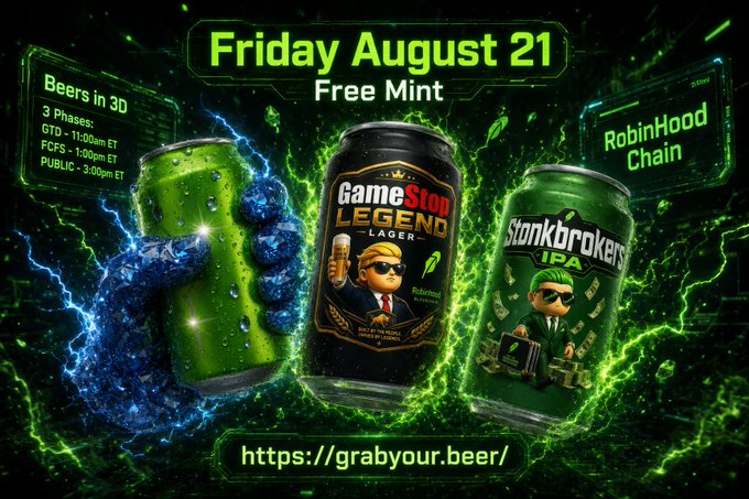 A promotional graphic for a free NFT mint on Friday August 21 featuring beer cans labeled 'GameStop LEGEND LAGER' and 'Stonkbrokers IPA', advertised on 'RobinHood Chain' with phases for GTO, FCS, and PUBLIC at https://grabyour.beer/.