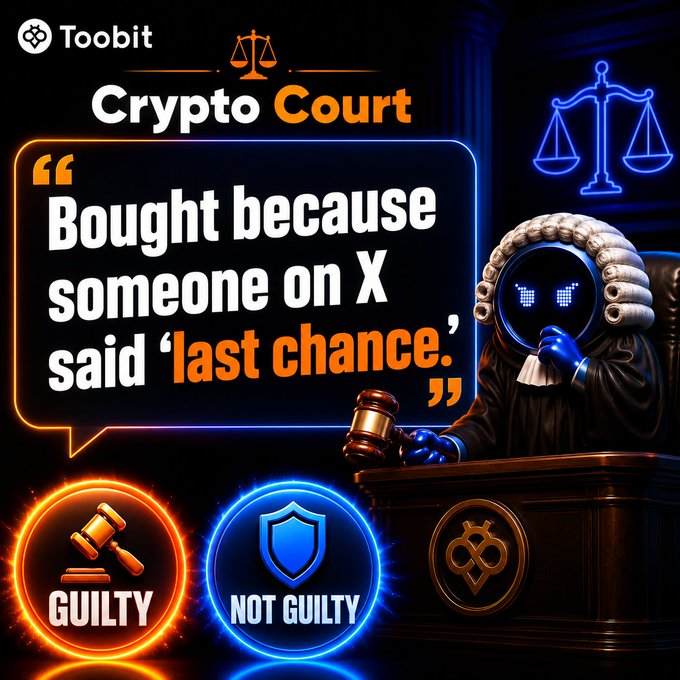 A promotional graphic from Toobit's "Crypto Court" series features a digital robot judge in a powdered wig holding a gavel, with a quoted confession reading "Bought because someone on X said 'last chance.'" Two glowing buttons at the bottom invite viewers to cast their verdict: "GUILTY" (orange gavel) or "NOT GUILTY" (blue shield), aligning with the post's call to action for users to judge the crypto trading offense.