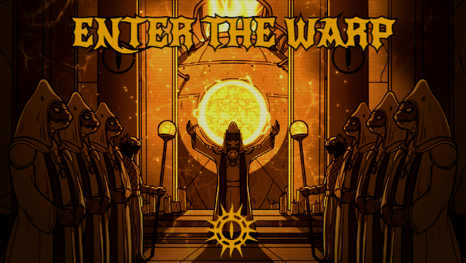 A stylized, orange-toned illustration titled "ENTER THE WARP" showing hooded robed figures flanking a central figure with raised arms in front of a glowing portal and pentagram symbol.