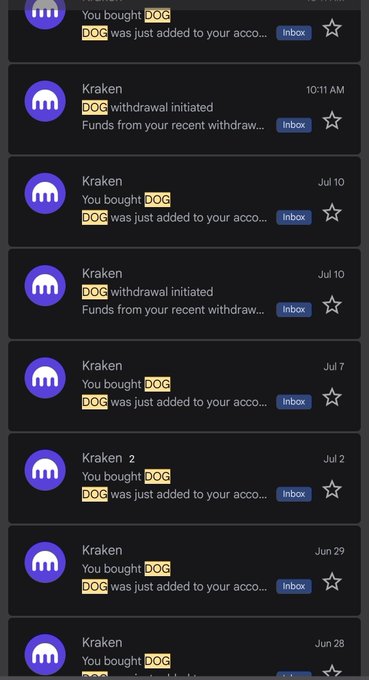 A mobile email inbox showing multiple notifications from Kraken alternating between 'You bought DOG' and 'DOG withdrawal initiated' messages spanning from Jun 28 to Jul 10.