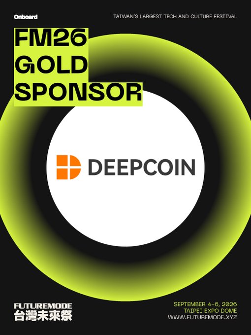 A promotional poster announcing DEEPCOIN as the 'FM26 GOLD SPONSOR' of FutureMode, Taiwan's largest tech and culture festival, taking place September 4-6, 2026 at Taipei Expo Dome, featuring a bold neon green circular design.