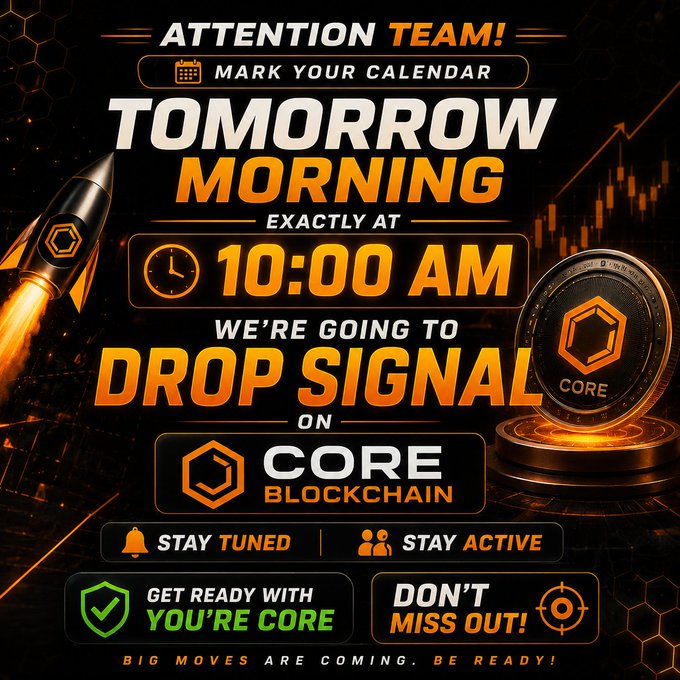 A bold promotional graphic featuring a rocket launch and Core blockchain coin announces a signal drop tomorrow at 10:00 AM on the Core Blockchain, with the caption reinforcing the urgency and call to action for the $CORE community to stay tuned and prepared.