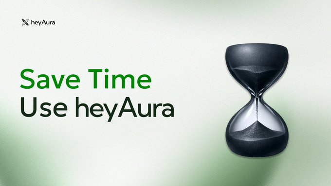 A sleek hourglass with flowing black sand sits beside the text "Save Time, Use heyAura," visually reinforcing the message about not wasting time and letting heyAura handle tasks like research, transactions, and finding new opportunities.