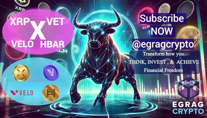 The image is a promotional graphic for "EGRAG CRYPTO" featuring a digital bull surrounded by neon lights and floating coins, highlighting tickers XRP, VET, VELO, HBAR, and XLM with the text "Subscribe NOW @egragcrypto" and the tagline "Transform how you THINK, INVEST, & ACHIEVE Financial Freedom." It visually represents the bullish crypto market structure referenced in the accompanying post analyzing price fractals for XRP and the $0.15 breakout potential for HBAR.