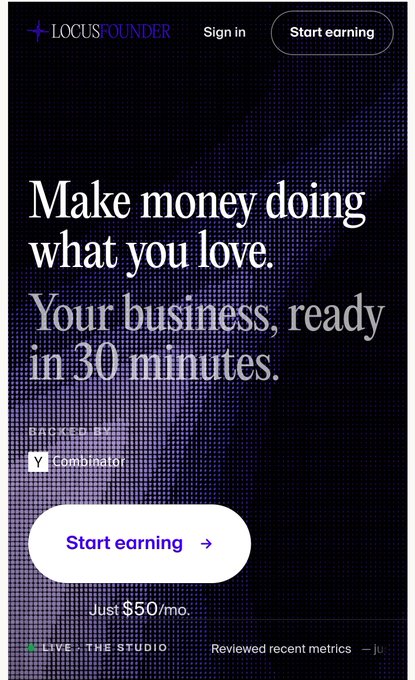 A website landing page for 'LOCUSFOUNDER' with the headline 'Make money doing what you love. Your business, ready in 30 minutes.' featuring a Y Combinator badge and a 'Start earning' call-to-action button for $50/mo.