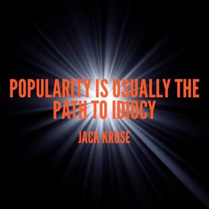 A dark image with radiating light beams features the quote "POPULARITY IS USUALLY THE PATH TO IDIOCY" by Jack Kruse. The accompanying post reinforces this sentiment by highlighting Kruse's willingness to reject mainstream figures like Kim Kardashian, Andrew Huberman, and Bryan Johnson, emphasizing that truth often conflicts with popularity.