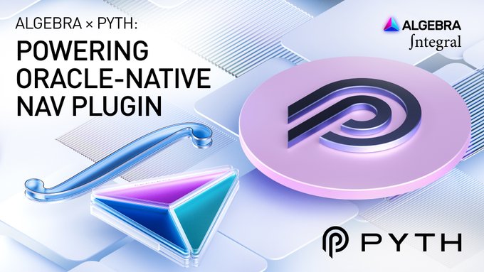 The image showcases the "ALGEBRA x PYTH: Powering Oracle-Native NAV Plugin" announcement, featuring the Algebra Integral logo alongside the PYTH Network branding, visually representing the integration of institutional-grade pricing data (Pyth) with tradable on-chain liquidity infrastructure (Algebra). The 3D-rendered geometric shapes and modern tech aesthetic reinforce the post's message of connecting reliable data with accessible DeFi markets.