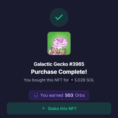 A mobile app confirmation screen showing 'Galactic Gecko #3965 Purchase Complete!' for 5.028 SOL, with a note that the user earned 503 Orbs.