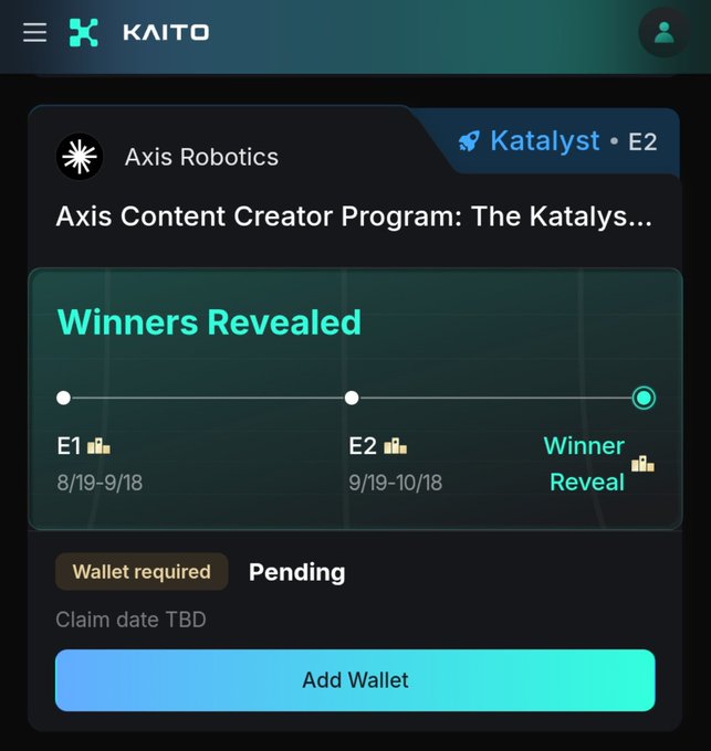 A mobile app interface for KAITO displaying the 'Axis Content Creator Program: The Katalyst' E2 timeline with 'Winners Revealed' highlighted and an 'Add Wallet' button.