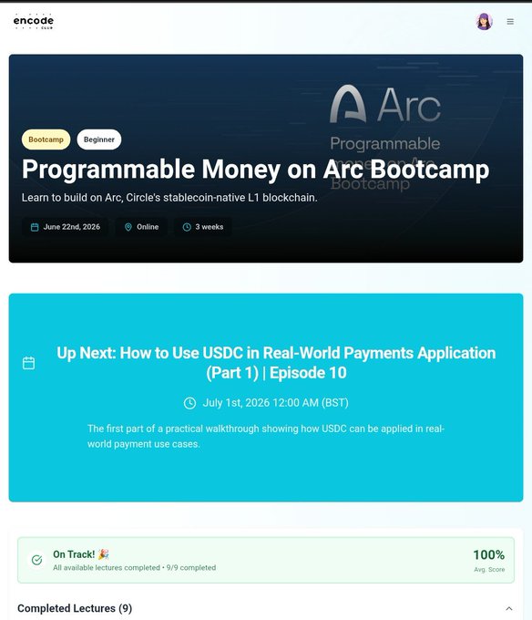 Screenshot of an Encode Bootcamp dashboard for 'Programmable Money on Arc Bootcamp', a Circle stablecoin L1 blockchain course with an upcoming episode on USDC in Real-World Payments.