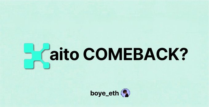 The image displays a mint green background with the text "aito COMEBACK?" alongside a teal puzzle-piece logo, posted by "boye_eth." The graphic playfully teases a potential return of the Kaito platform, aligning with the post announcing their new performance-based creator reward system focused on clicks, signups, and user activity.