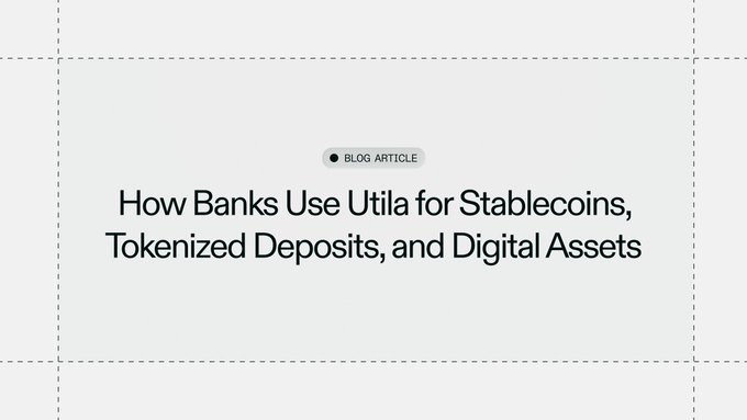 A blog article header reads 'How Banks Use Utila for Stablecoins, Tokenized Deposits, and Digital Assets'.