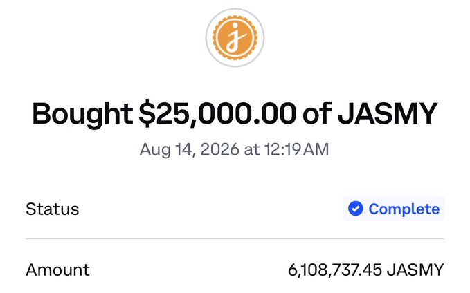 A transaction confirmation screen showing 'Bought $25,000.00 of JASMY' on Aug 14, 2026 at 12:19 AM, status Complete, for 6,108,737.45 JASMY.