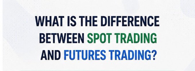 The image is a graphic header featuring the text "WHAT IS THE DIFFERENCE BETWEEN SPOT TRADING AND FUTURES TRADING?" displayed in bold dark blue and teal lettering on a light, textured background. It ties into the post by visually introducing the comparison between Spot and Futures trading, where Spot means actually owning the asset versus Futures, which is just trading the price without ownership.