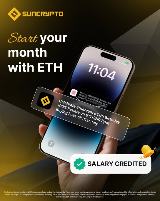 A Suncrypto promotional ad features a hand holding a smartphone displaying "11:04" on its screen, alongside the headline "Start your month with ETH" and a notification celebrating Ethereum's 11th Birthday with a 100% Rebate on ETH/INR Spot Buying Fees until July 31st, complemented by a "Salary Credited" badge.