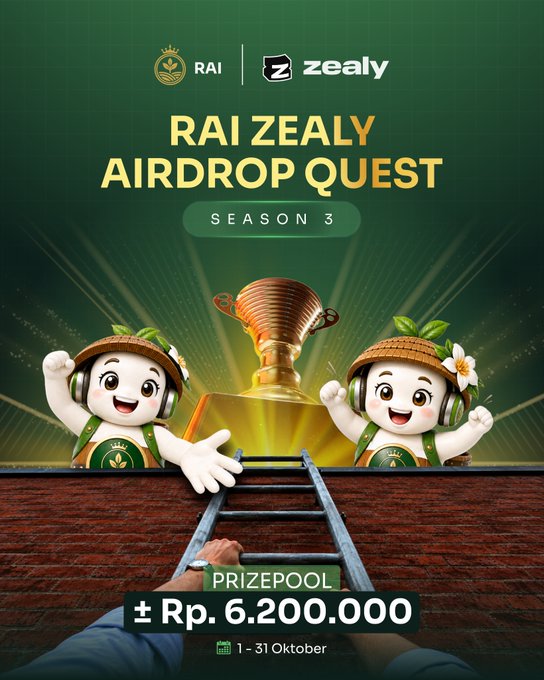 A promotional poster for 'RAI ZEALY AIRDROP QUEST SEASON 3' featuring two cartoon characters with leaf hats and a gold trophy, with a prizepool of '± Rp. 6.200.000' running from '1 - 31 Oktober'.