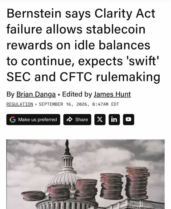 A news headline reading 'Bernstein says Clarity Act failure allows stablecoin rewards on idle balances to continue, expects swift SEC and CFTC rulemaking,' dated September 16, 2026, by Brian Danga and edited by James Hunt, above an image of stacked coins on the US Capitol.