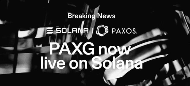 A dramatic black-and-white "Breaking News" graphic featuring the Solana and Paxos logos announces "PAXG now live on Solana," visually reinforcing the launch of the Paxos Gold (PAXG) token on the Solana blockchain.