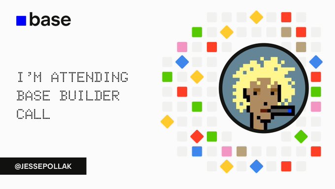 A pixelated promotional graphic announces that "I'M ATTENDING BASE BUILDER CALL," with the handle "@jessepollak" at the bottom, featuring an avatar with blonde hair set against a colorful grid pattern. The text and avatar relate directly to the upcoming Base Global Builder Call, styled in a retro pixel-art aesthetic that reinforces the post's "It's gonna be based" tagline.