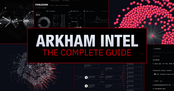 The image features a poster or banner for "ARKHAM INTELLIGENCE" with a red background and white text that reads "THE COMPLETE GUIDE TO ARKHAM Arkham Intel". The poster also includes several images related to the platform, such as a computer screen displaying a graph of data points and a red circle representing a token.
