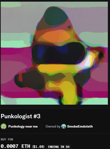 An NFT listing page titled 'Punkologist #3' from the 'Punkology near me' collection owned by 'SmokeEmdoteth', showing a colorful, abstract digital artwork of a character with X eyes, listed at 0.0007 ETH ($1.66) ending in 5 hours.