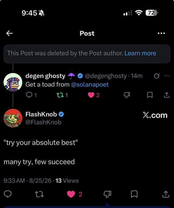 A social media post screenshot showing a deleted post notification from user 'degen ghosty' (@degenghosty), followed by a post from FlashKnob (@FlashKnob) quoting 'try your absolute best / many try, few succeed'.