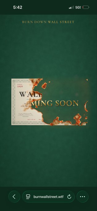 A mobile screenshot displaying the website 'burnwallstreet.wtf' with a dark green background and a burning stock certificate graphic reading '1929 WALL STREET COMING SOON'.