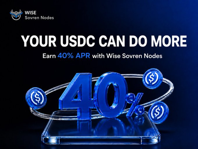 The image is a promotional graphic for Wise Sovren Nodes featuring a dark blue background with a large 3D "40%" displayed on a smartphone, surrounded by orbiting USDC coin icons. The headline reads "YOUR USDC CAN DO MORE - Earn 40% APR with Wise Sovren Nodes," visually reinforcing the post's excitement about the 40% APR offering that has driven a surge in deposits since launch.