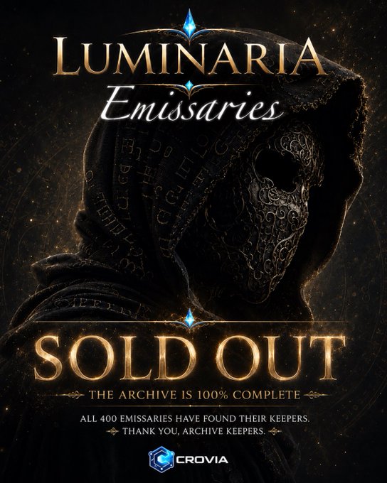 Promotional graphic for 'LUMINARIA Emissaries' showing a hooded skull figure with runic inscriptions, displaying 'SOLD OUT' and 'THE ARCHIVE IS 100% COMPLETE' with the Crovia logo, noting 'ALL 400 EMISSARIES HAVE FOUND THEIR KEEPERS.'
