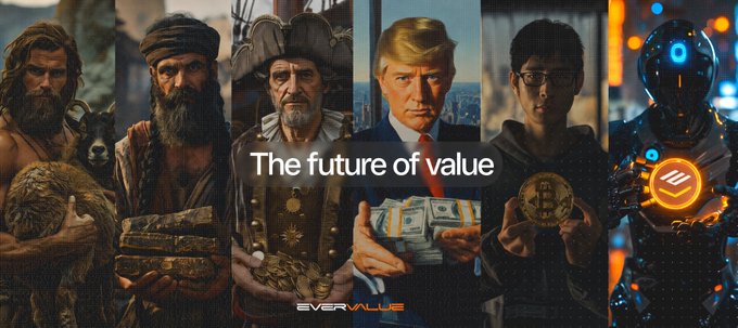 A banner titled 'The future of value' by 'EVERVALUE' shows six characters representing different eras holding various items including gold bars, coins, cash, a Bitcoin, and a glowing coin, suggesting the evolution of value through history.