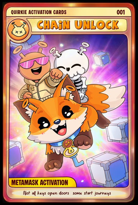 A "Quirkie Activation Card" numbered 001 features a pixel-art illustration of a fox-like creature with a skeleton and a cool cat character, labeled "Chain Unlock" with "Metamask Activation" banner and the tagline "Not all keys open doors, some start journeys." The card celebrates a successful MetaMask activation collaboration, showcasing key branding elements like "QUIRKIE ACTIVATION CARDS" and "METAMASK ACTIVATION" that highlight the partnership mentioned in the post.
