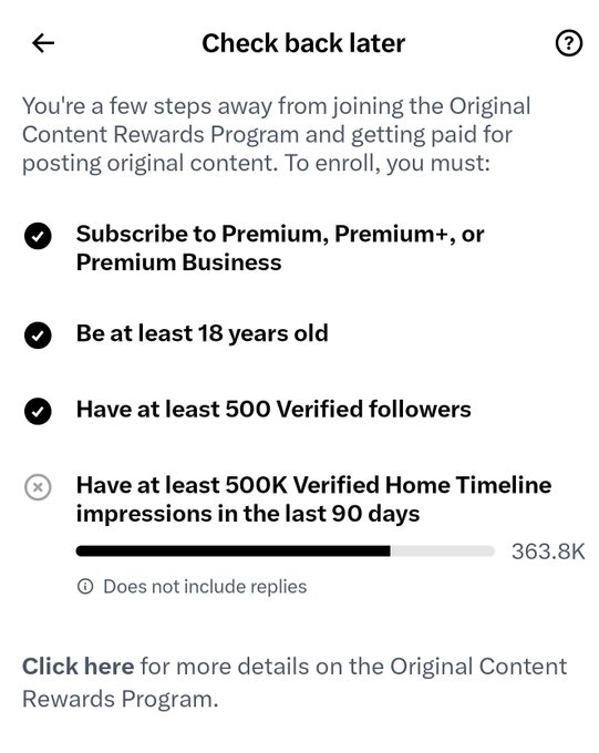A screenshot from Twitter/X showing eligibility requirements for the Original Content Rewards Program, indicating the user needs 500K Verified Home Timeline impressions and currently has 363.8K.