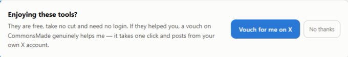 A small popup banner asking 'Enjoying these tools?' from CommonsMade, offering to vouch for them on X (formerly Twitter) with 'No thanks' option.