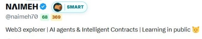 Twitter profile header for user NAIMEH (@naimeh70) describing themselves as a 'Web3 explorer | AI agents & Intelligent Contracts | Learning in public' with SMART, 68, and 369 badges.
