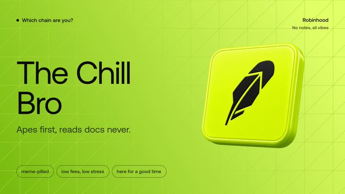 A green webpage from Robinhood titled 'The Chill Bro' with the tagline 'Apes first, reads docs never' and tags 'meme-pilled', 'low fees, low stress', and 'here for a good time'.