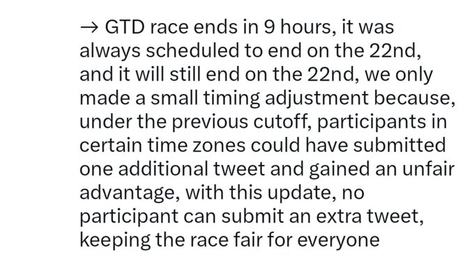 A text excerpt explaining a timing adjustment to a "GTD race" scheduled to end on the 22nd, made to ensure fairness so that no participant in any time zone could submit an additional tweet and gain an unfair advantage.
