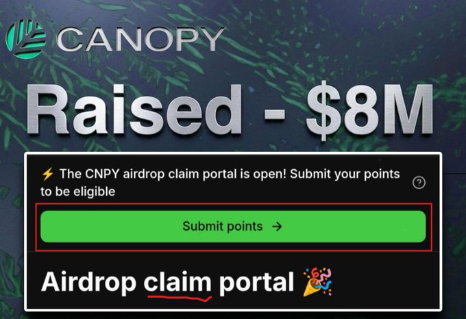 The image shows the Canopy (CNPY) project announcing $8M raised, with an airdrop claim portal highlighted where users can submit their testnet farming points to be eligible for CNPY airdrop rewards. The accompanying post aligns with the image by urging testnet farmers to submit their points via the portal before the deadline to secure their airdrop allocation.