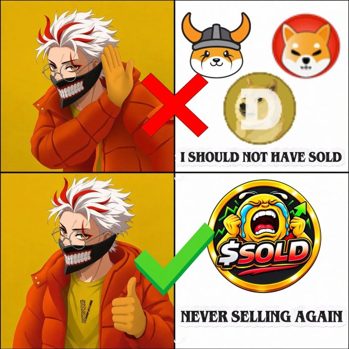A two-panel meme with an anime character; the top shows a red X rejecting meme coins with 'I SHOULD NOT HAVE SOLD', while the bottom shows a green checkmark approving '$SOLD' with 'NEVER SELLING AGAIN'.