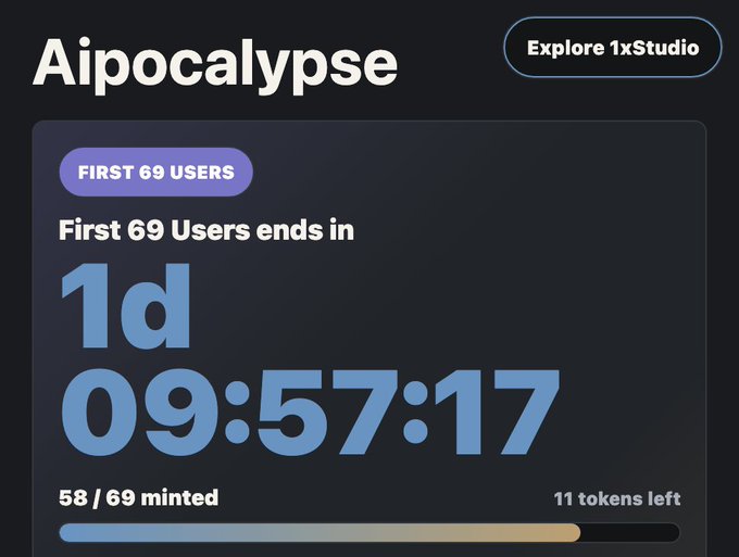 The image shows a countdown timer for an "Aipocalypse" NFT drop with a "First 69 Users" badge, displaying 1 day, 09:57:17 remaining and 58/69 minted (11 tokens left), alongside an "Explore 1xStudio" button—directly supporting the post's reminder about claiming free Aipocalypse bodycam footage for early 1xStudio.xyz users before the ~1 day deadline expires.