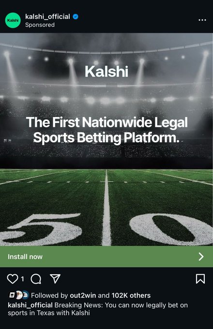 A sponsored Instagram post from kalshi_official advertising 'The First Nationwide Legal Sports Betting Platform' with the caption 'Breaking News: You can now legally bet on sports in Texas with Kalshi'.