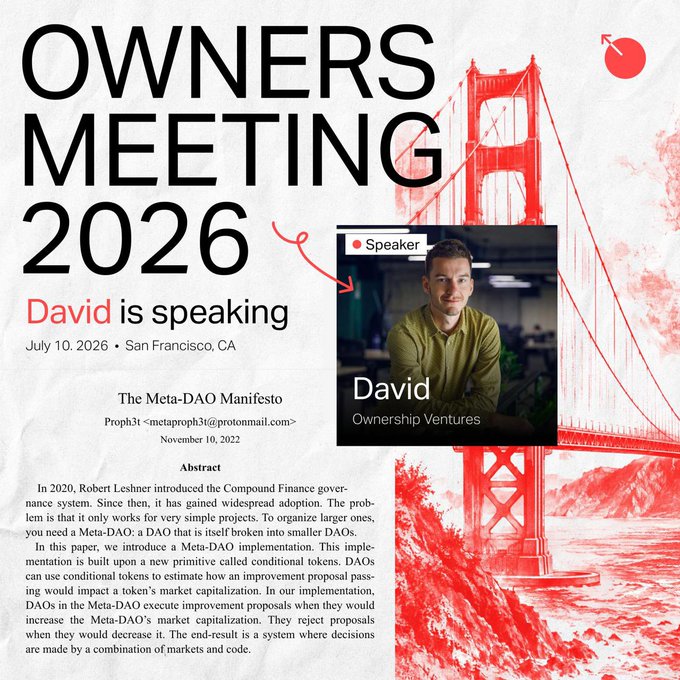 A promotional graphic for 'OWNERS MEETING 2026' featuring a red-toned Golden Gate Bridge, announcing 'David is speaking' on 'July 10, 2026 · San Francisco, CA' from Ownership Ventures, alongside an abstract titled 'The Meta-DAO Manifesto' by Proph3t.