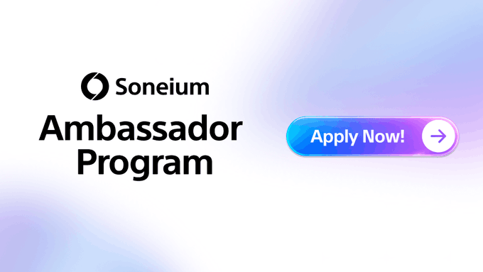 Promotional banner for the Soneium Ambassador Program with an 'Apply Now!' button on a white and purple gradient background.