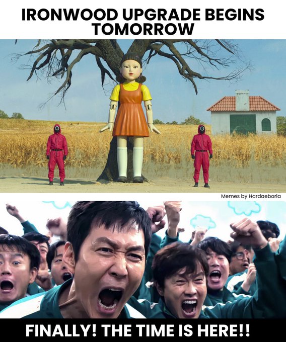 A meme combining imagery from Squid Game and the Korean series 'D.P.' with text reading 'IRONWOOD UPGRADE BEGINS TOMORROW' at the top and 'FINALLY! THE TIME IS HERE!!!' at the bottom, watermarked 'Memes by Hardeeborla'.