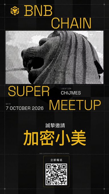 A 'BNB Chain Super Meetup' event poster dated 7 October 2026 at CHIJMES, featuring a lion sculpture image and Chinese text '加密小美' with a QR code for registration.
