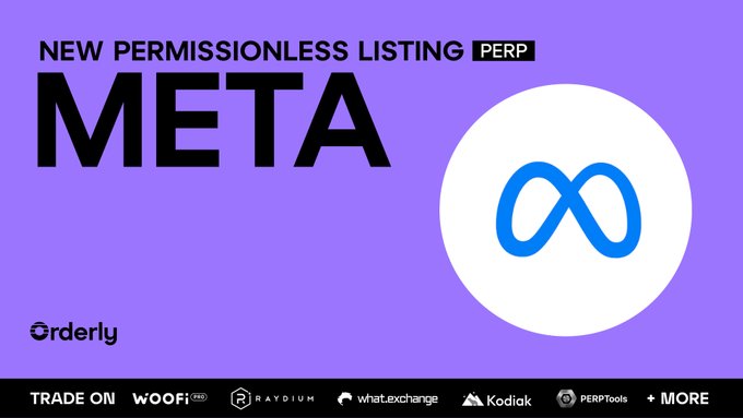 A purple promotional graphic announces the "NEW PERMISSIONLESS LISTING" of the META perpetual contract (PERP) on Orderly, featuring Meta's infinity logo alongside partner logos including Woofi Pro, Raydium, what.exchange, Kodiak, PERPTools, and more. The image supports the post by highlighting META as a newly available trading pair on the Orderly platform.