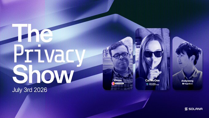 Promotional graphic for "The Privacy Show" on July 3rd 2026, featuring Solana's purple and green gradient design with headshots of hosts Vitorpy, CatMcGee (RSL2007/sol), and Andyweng (Hegt3rr/eth) displayed in rounded frames alongside the event title.