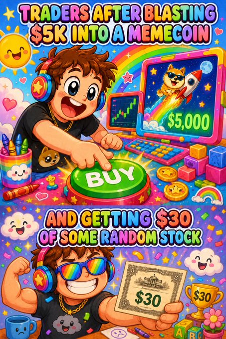 A colorful meme-style graphic shows a trader buying a $5,000 memecoin and then proudly holding a $30 certificate, with text reading “TRADERS AFTER BLASTING $5K INTO A MEMECOIN” and “AND GETTING $30 OF SOME RANDOM STOCK.” It humorously mocks forced “stock pair” narratives by contrasting a giant speculative crypto loss with a tiny, seemingly arbitrary stock position.