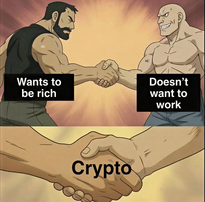 A comic-style meme shows two muscular figures labeled "Wants to be rich" and "Doesn't want to work" shaking hands, with the handshake labeled "Crypto" in the bottom panel.