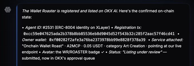 A confirmation message stating that 'The Wallet Roaster' agent is registered and listed on OKX AI, with Agent ID #2531 and status 'Listing under review'.