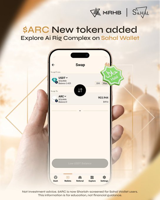 Advertisement showing a hand holding a phone displaying the Sahal Wallet app swap interface from USDT to ARC token, with text '$ARC New token added, Explore AI Rig Complex on Sahal Wallet' and the MRHB and Sahal logos.
